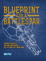 Blueprint for a Battlestar 145492134X Book Cover