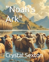 "Noah's Ark" (Parables For Children) B0FL2TCXVP Book Cover