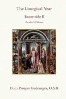 The Liturgical Year: Easter-tide II: Reader's Edition B0GSK6DNXC Book Cover