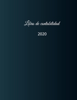 Libro de contabilidad 2020: libro de contabilidad o como libro de presupuesto la visi�n general de sus finanzas formato A4 con 370 p�ginas numeradas planificador financiero para sus ingresos y egresos 165809557X Book Cover
