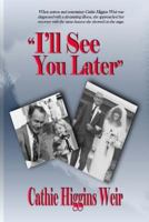 I'll See You Later 1979137382 Book Cover
