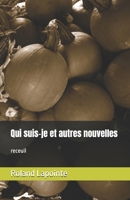 Qui suis-je et autres nouvelles: receuil (French Edition) B0DPQFGD49 Book Cover
