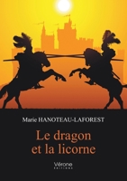 Le dragon et la licorne B08YD5DH14 Book Cover