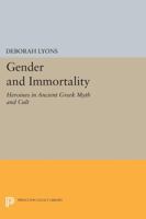 Gender and Immortality 0691606218 Book Cover