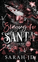 Slaying for Santa: a dark enemies-to-lovers single dad age gap Christmas romance (Festive & Filthy Treat) 1764225163 Book Cover