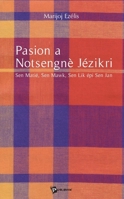 Pasion a Notsengnè Jézikri (French Edition) 2748333136 Book Cover