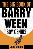 The Big Book of Barry Ween, Boy Genius 1934964026 Book Cover