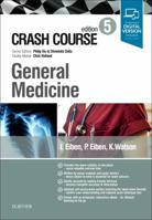 Crash Course General Medicine 0702073725 Book Cover