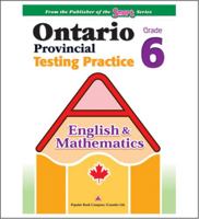 Ontario Provincial Testing Practice - (English & Math) 6 1897164815 Book Cover