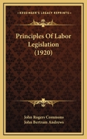 Principles of labor legislation, 1017484228 Book Cover