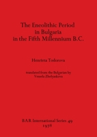 The Eneolithic Period in Bulgaria in the Fifth Millennium B.C. 0860540278 Book Cover