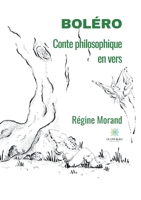 Boléro: Conte philosophique en vers B08WP1Y9TB Book Cover