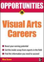 Opportunities in Visual Arts Careers (Opportunities in) 0658010565 Book Cover