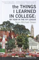 The Things I Learned in College:  My Year in the Ivy League 0692603174 Book Cover