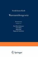 Storkebaum-Kraft Warenzeichengesetz: Kommentar 3642950116 Book Cover