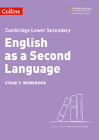 Lower Secondary English as a Second Language Workbook: Stage 7 (Collins Cambridge Lower Secondary English as a Second Language) 0008366853 Book Cover