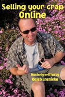 Selling Your Crap Online 1477256903 Book Cover
