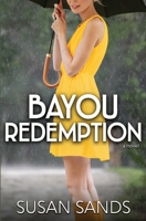 Bayou Redemption 1962707628 Book Cover