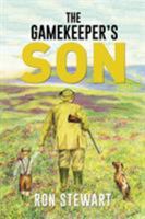 The Gamekeeper's Son 1514410540 Book Cover