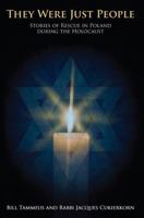 They Were Just People: Stories of Rescue in Poland During the Holocaust 0826218601 Book Cover