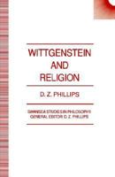 Wittgenstein and Religion (Swansea Studies in Philosophy) 0333586204 Book Cover