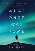 What Once Was Home B09LWJVV58 Book Cover