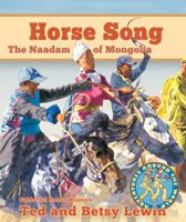 Horse Song: The Naadam of Mongolia 1584302771 Book Cover