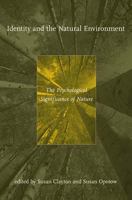 Identity and the Natural Environment: The Psychological Significance of Nature 0262532069 Book Cover