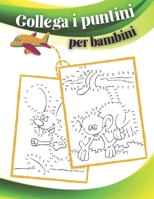 Collega i puntini per bambini: 100 Divertimento Unisci i punti Libri per bambini di età 8, 9, 10, 11, 12 - Puzzle per bambini punto per punto con ... ragazze collegano i punti) B095PJ4LM6 Book Cover
