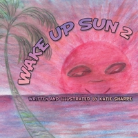 Wake Up Sun 2 1467033405 Book Cover