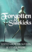 Forgotten Sidekicks 191356200X Book Cover