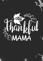 One Thankful Mama: Blank Lined Journal Notebook for Thanksgiving Mom, Future Mother or Pregnancy announcement Thanksgiving Mama gift 1692736655 Book Cover