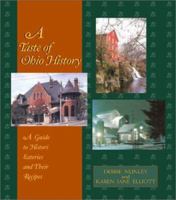 A Taste of Ohio History: A Guide to Historic Eateries and Their Recipes (Taste of History, 2) 0895872455 Book Cover