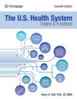 The U.S. Health System: Origins and Functions: Origins and Functions 0357621948 Book Cover