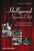Hollywood Speaks Out: Pictures That Dared to Protest Real World Issues 1405178981 Book Cover