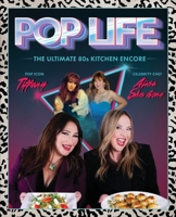 Pop Life : The Ultimate 80s Kitchen Encore 1968919155 Book Cover
