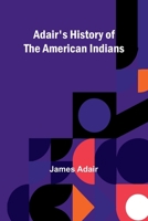 Adair's History of the American Indians 9362991977 Book Cover