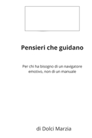 Pensieri che guidano: Un navigatore emotivo, senza zucchero aggiunto. (Italian Edition) B0F6NLFKL4 Book Cover