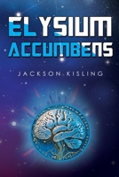 Elysium Accumbens 1837947422 Book Cover