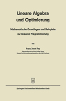 Lineare Algebra und lineare Optimierung: Mathematische Grundlagen und Beispiele zur linearen Programmierung 3663125912 Book Cover