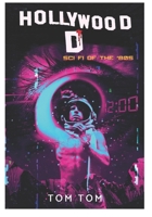 Hollywood D: The Worst Sci-fi of the '80s 1082025704 Book Cover