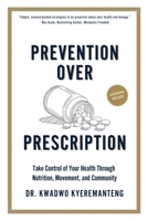 Prevention Over Prescription 1998287653 Book Cover