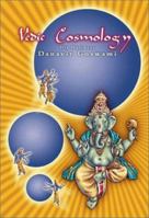 Vedic Cosmology 0972837213 Book Cover