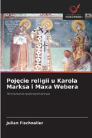 Pojecie religii u Karola Marksa i Maxa Webera (Polish Edition) 6209872662 Book Cover
