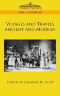 Voyages and Travels Ancient and Modern (Harvard Classics, Part 33) B00116SMP2 Book Cover
