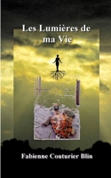 Les lumières de ma vie (French Edition) 2322151394 Book Cover