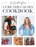 Cure the Causes Cookbook 1662934122 Book Cover