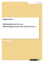 Einflussfaktoren Fur Den Bedeutungszuwachs Des Lieferservices 3656010641 Book Cover