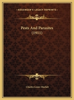 Pests and Parasites: Why We Need a National Law to Prevent the Importation of Insect-Infested and Diseased Plants 1166907236 Book Cover