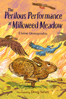 The Perilous Performance at Milkweed Meadow 1623546117 Book Cover